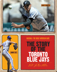 The Story of Toronto Blue Jays