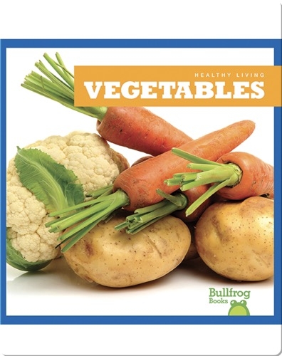 Healthy Living: Vegetables