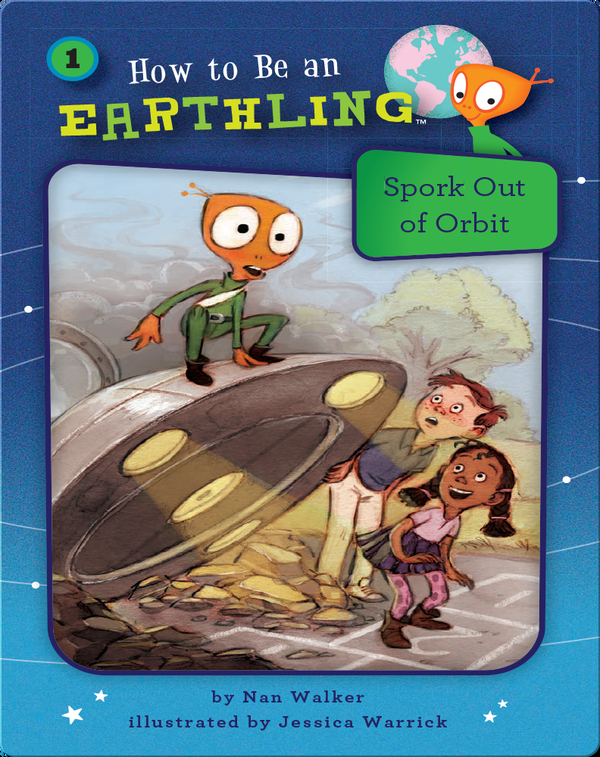 How to Be an Earthling: Spork Out of Orbit