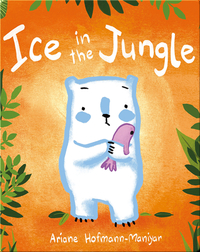 Ice in the Jungle