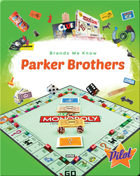 Brands We Know: Parker Brothers
