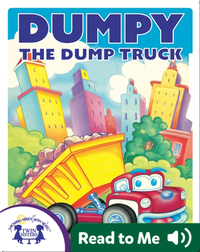 Dumpy The Dump Truck