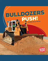 Bulldozers Push!