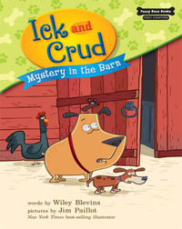 Ick and Crud: Mystery in the Barn (Book 2)