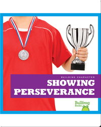 Building Character: Showing Perseverance