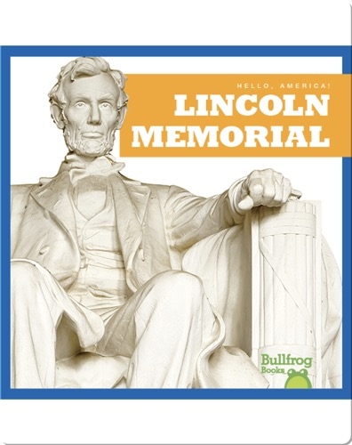 Hello, America!: Lincoln Memorial