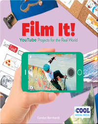 Film It!: YouTube Projects for the Real World