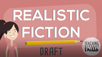 Realistic Fiction Writing: Writing a Draft