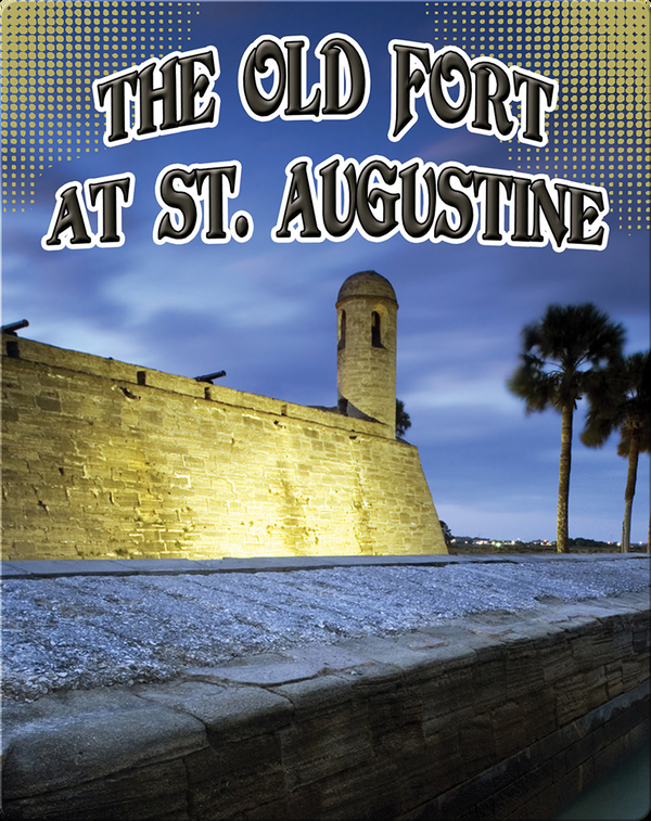 The Old Fort At St. Augustine