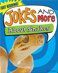 Jokes and More About Snakes