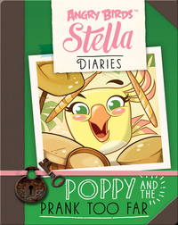 Angry Birds Stella: Poppy and the Prank Too Far