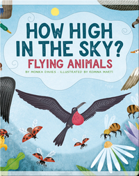 How High in the Sky?:  Flying Animals