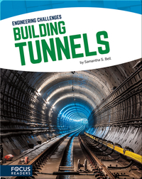 Engineering Challenges: Building Tunnels