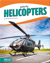 Let's Fly: Helicopters