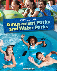 Kids' Day Out: Amusement Parks and Water Parks