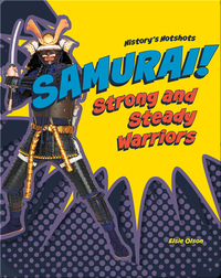 Samurai! Strong and Steady Warriors