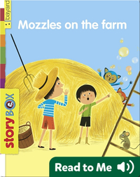 Mozzles on the Farm