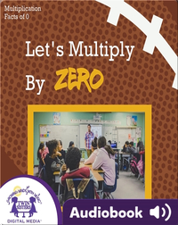 Let's Multiply by Zero