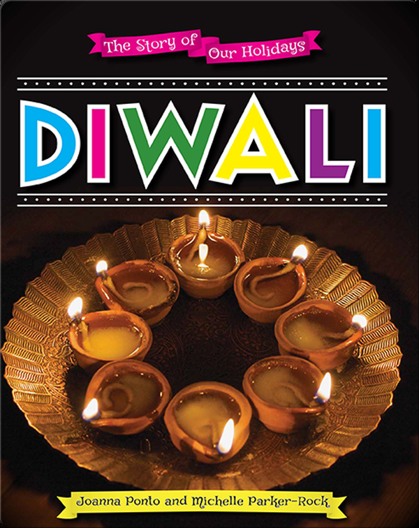 The Story of Our Holidays: Diwali