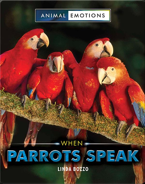 Animal Emotions: When Parrots Speak