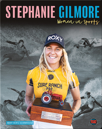 Women in Sports: Stephanie Gilmore