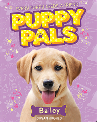 Puppy Pals: Bailey