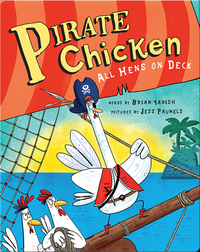 Pirate Chicken: All Hens on Deck