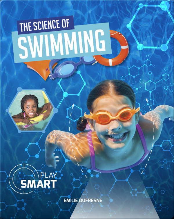 Play Smart: The Science of Swimming