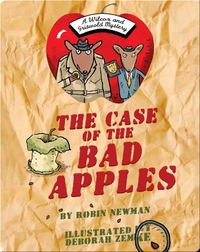 The Case of The Bad Apples: A Wilcox & Griswold Mystery
