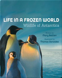 Life in a Frozen World: Wildlife of Antarctica