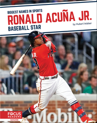 Ronald Acuña Jr.: Baseball Star
