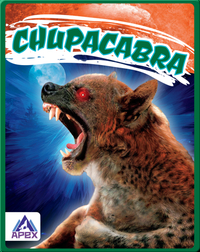 Legendary Beasts: Chupacabra