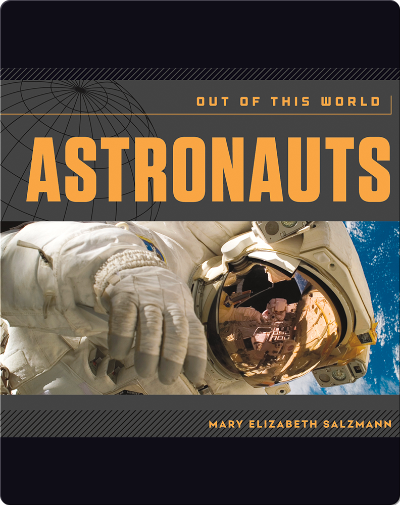 Astronauts: Out of This World Children's Book by Mary Elizabeth ...