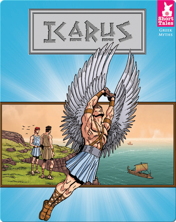 Short Tales Greek Myths Icarus Children's Book by Dan Mishkin With