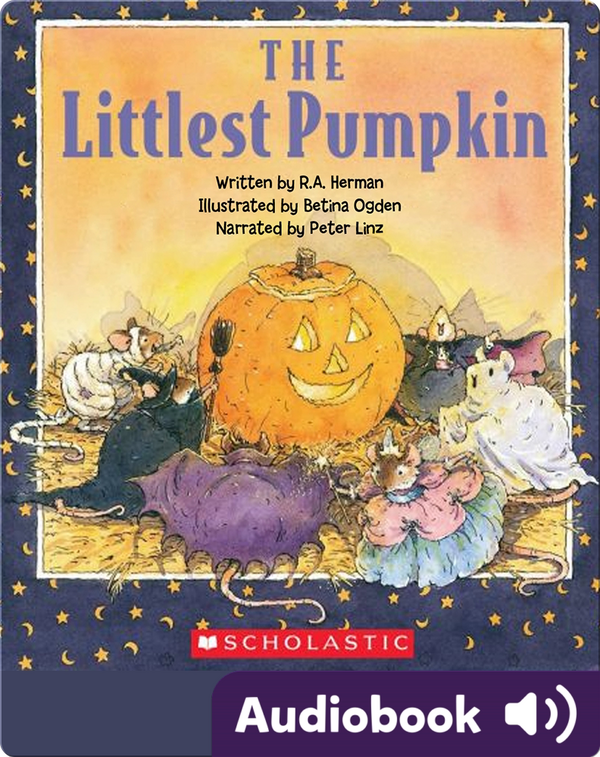 The Little Pumpkin Book
 The Littlest Pumpkin Children s Audiobook by R A Herman