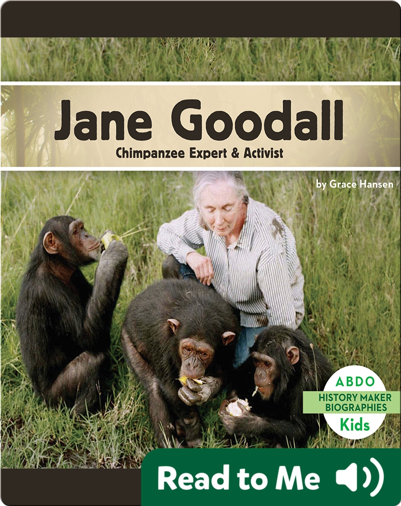 Jane Goodall Chimpanzee Expert & Activist Children's Book by Grace Hansen Discover Children's