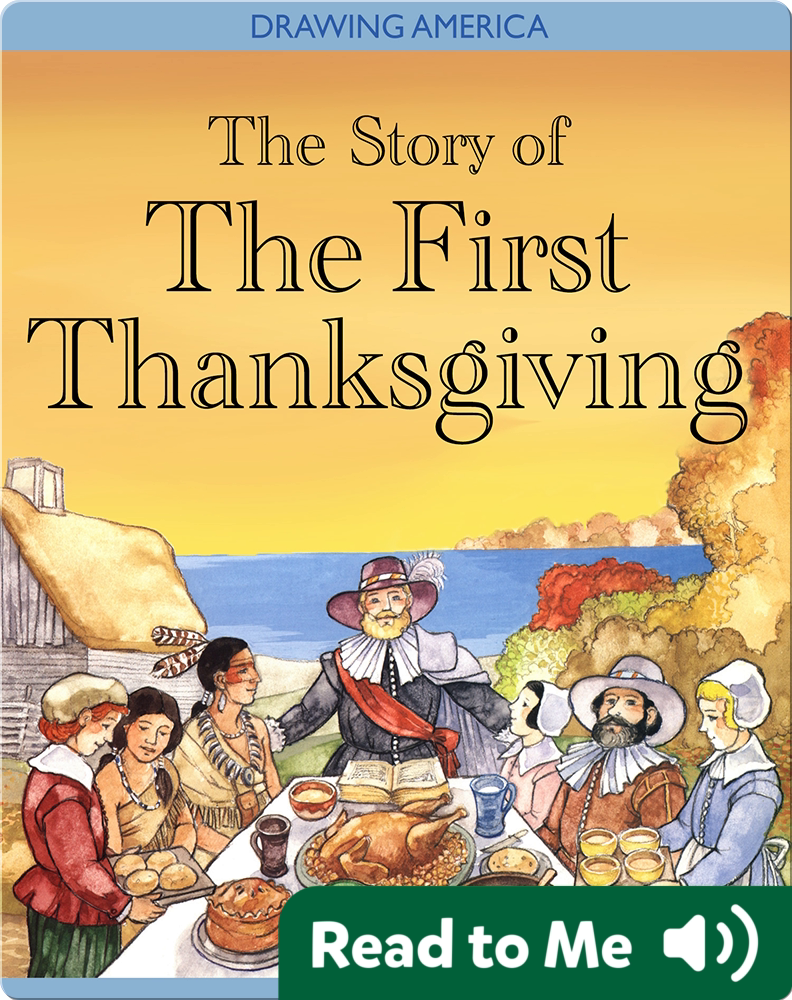 The Story Of The First Thanksgiving Children's Book by Don Bolognese