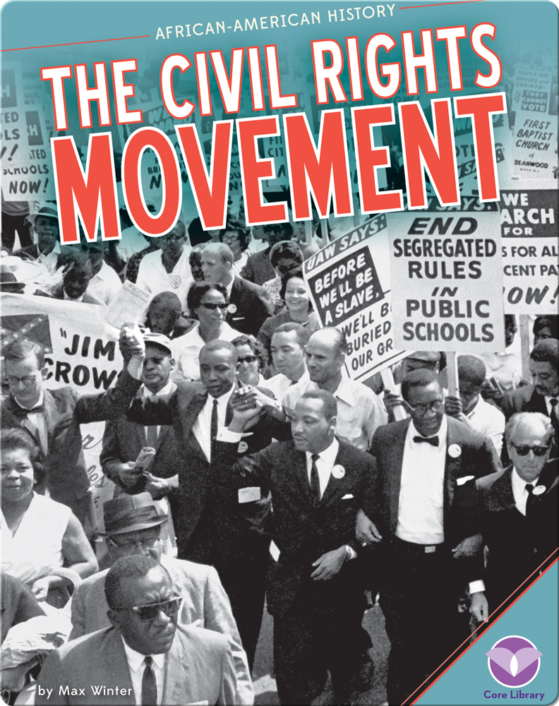 The Civil Rights Movement Children's Book by Max Winter Discover