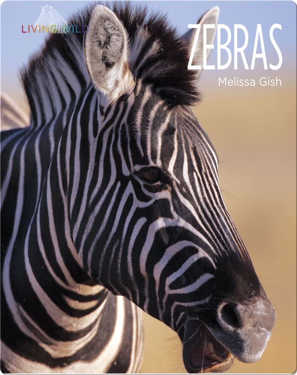 Zebras Children's Book by Melissa Gish Discover Children's Books