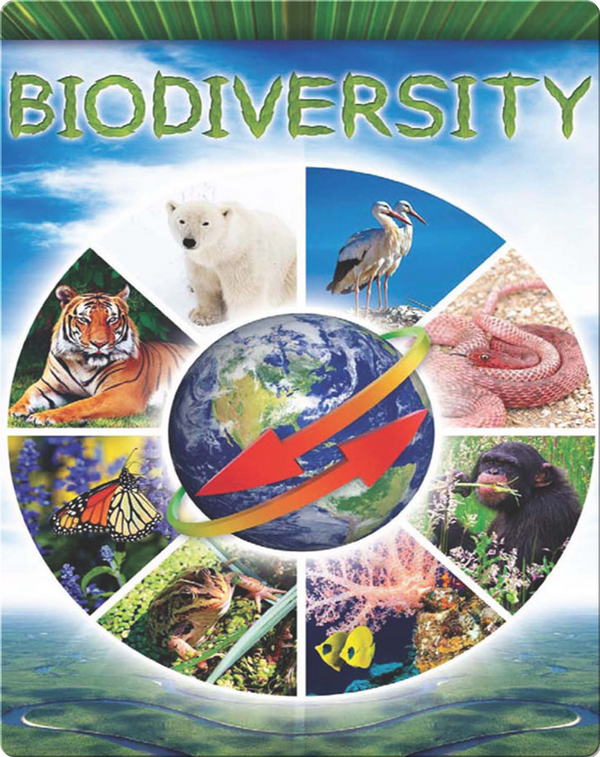 Biodiversity Children's Book by Carla Mooney | Discover Children's ...