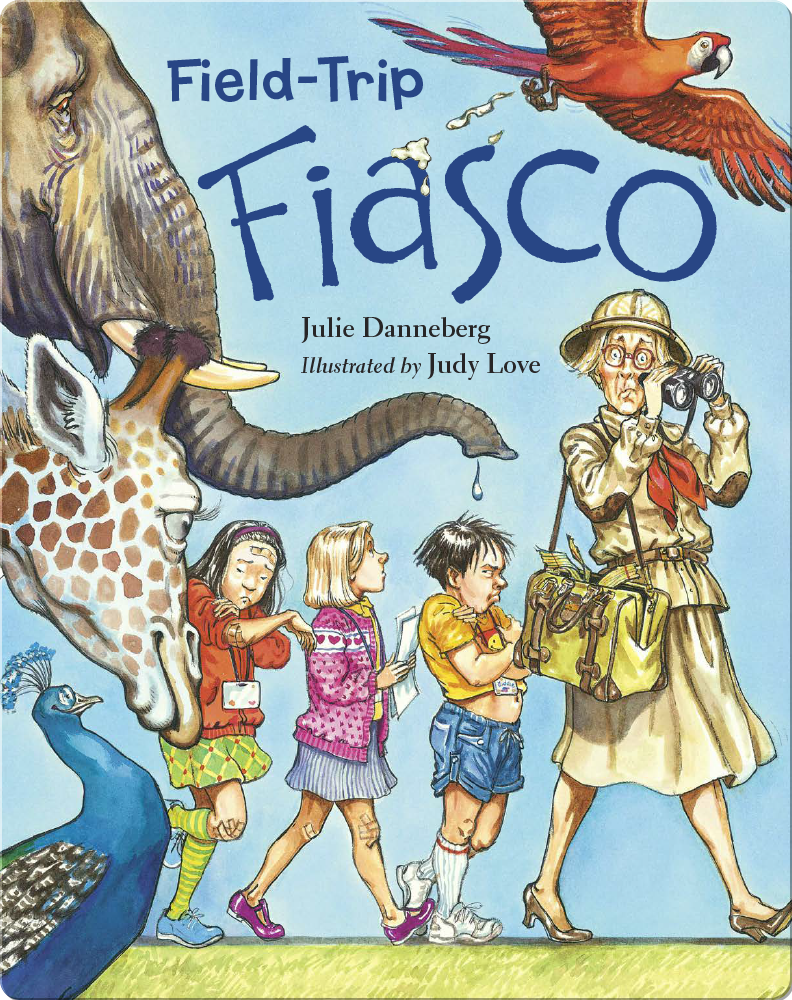 FieldTrip Fiasco Children's Book by Julie Danneberg With Illustrations