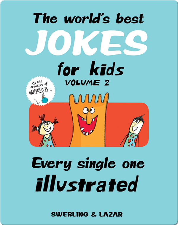 The World S Best Jokes For Kids Volume 2 Children S Book By Lisa