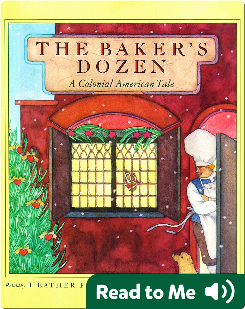 The Baker's Dozen A Colonial American Tale Children's Book by Heather