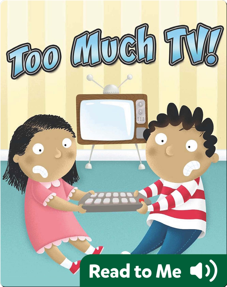 Too Much TV! Children's Book by Gladys Moreta With Illustrations by Ed