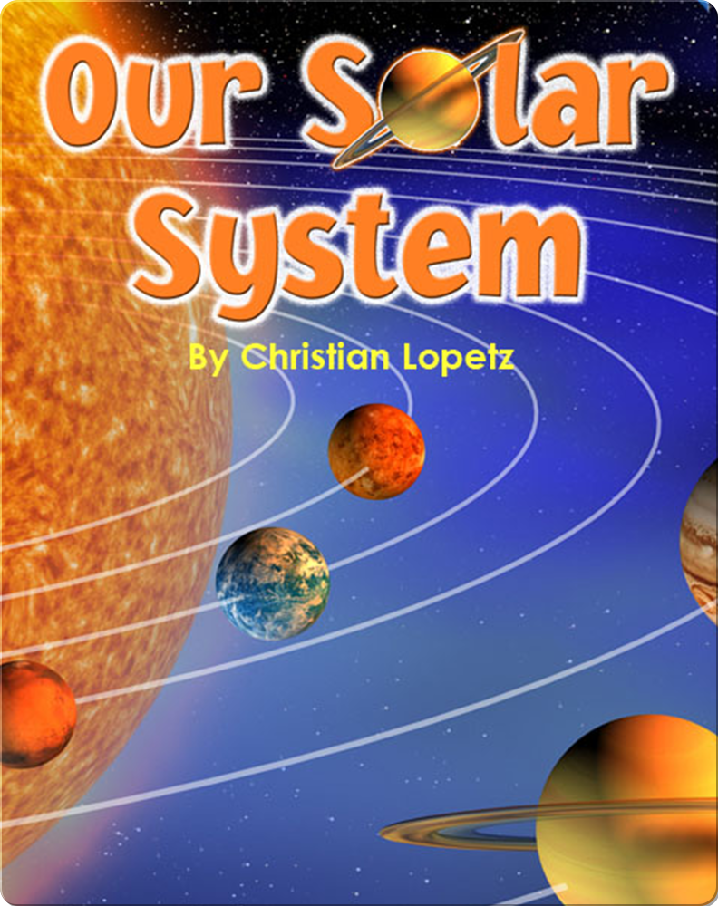 Our Solar System Children's Book by Christian Lopetz With Illustrations ...