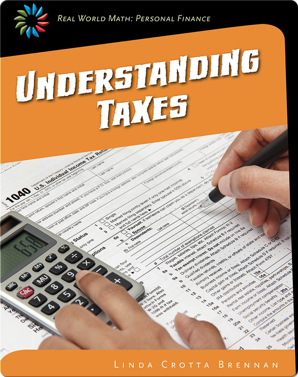 Understanding Taxes Children's Book by Linda Crotta Brennan Discover