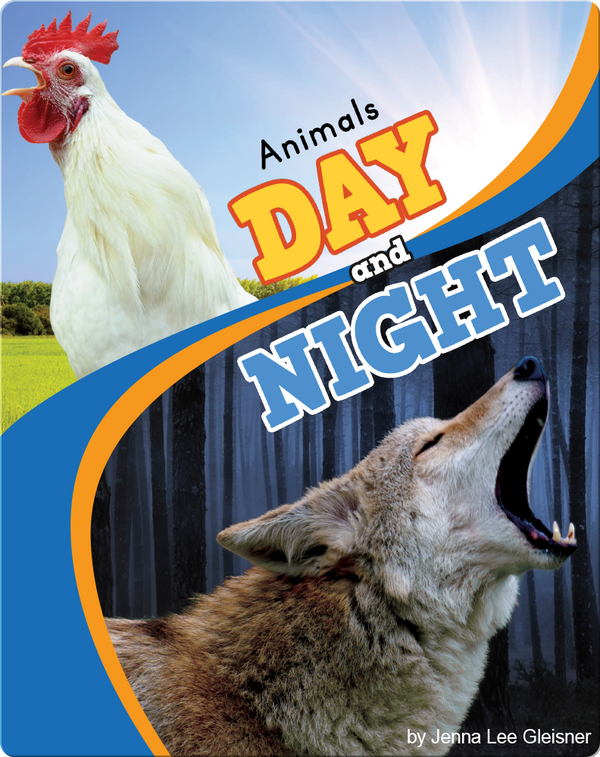 Animals Day and Night Children's Book by Jenna Lee Gleisner Discover Children's Books