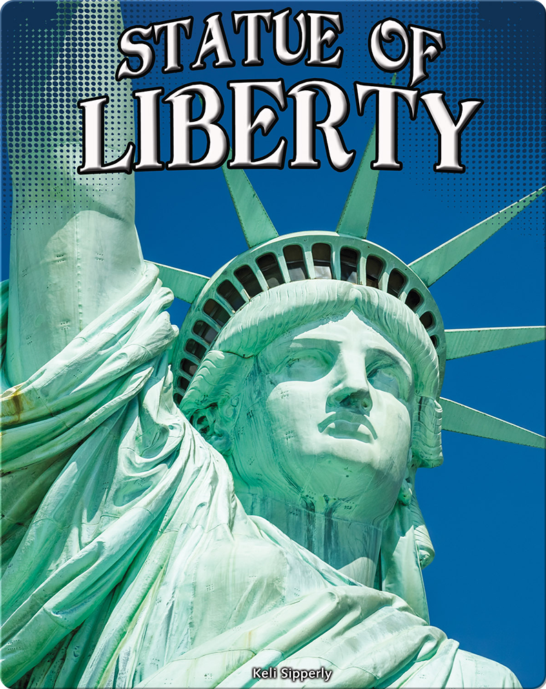 Statue of Liberty Children's Book by Keli Sipperley Discover Children