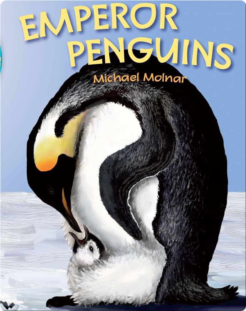 Emperor Penguins Children's Book by Michael Molnar Discover Children