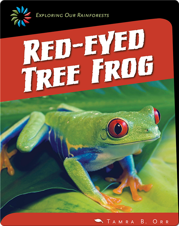 RedEyed Tree Frog Children's Book by Tamra B. Orr Discover Children